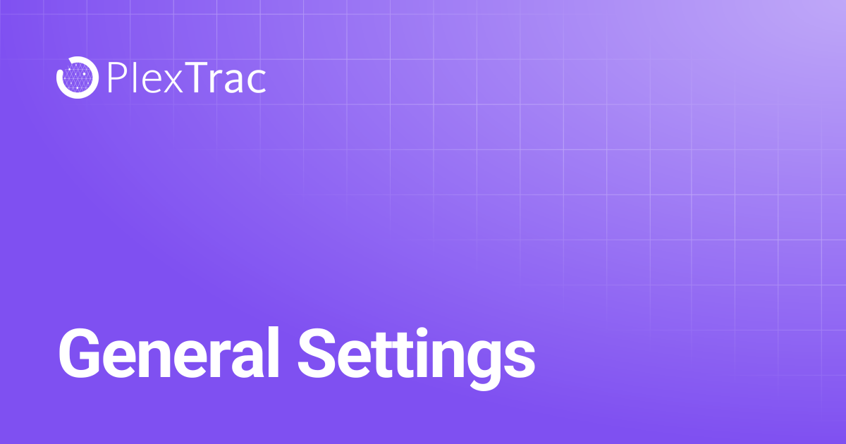 General Settings | PlexTrac Documentation