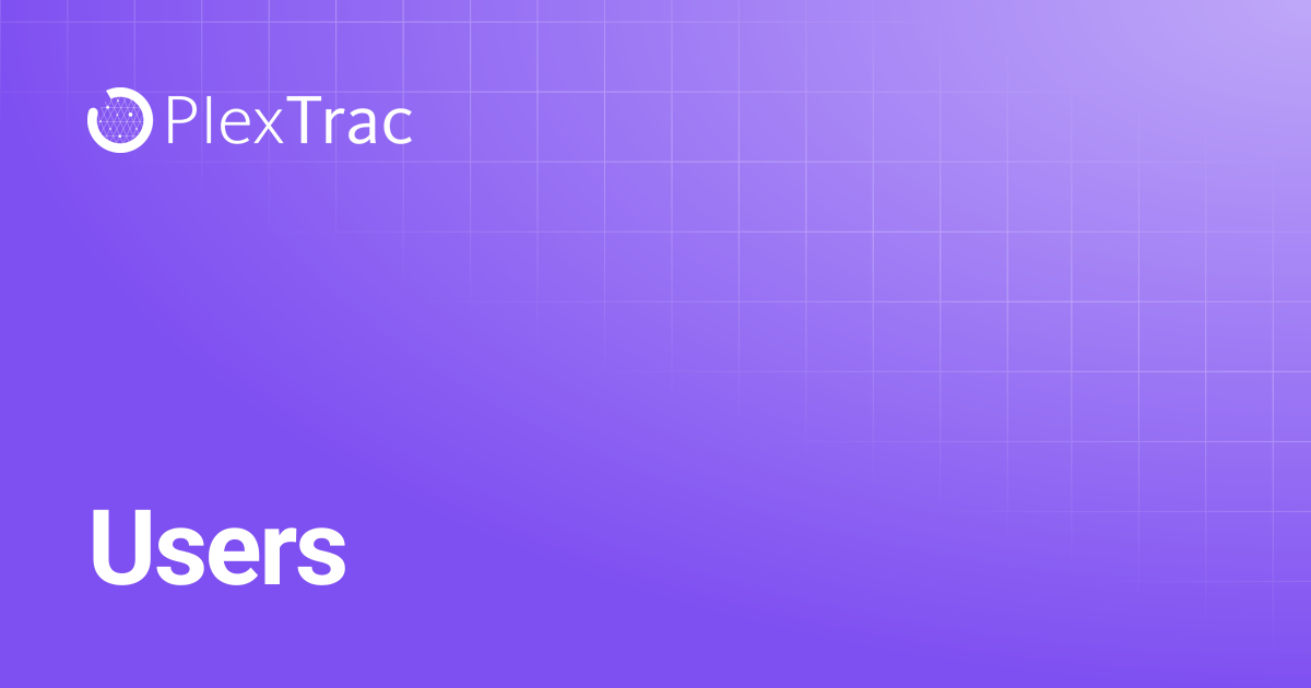 Users | PlexTrac Documentation