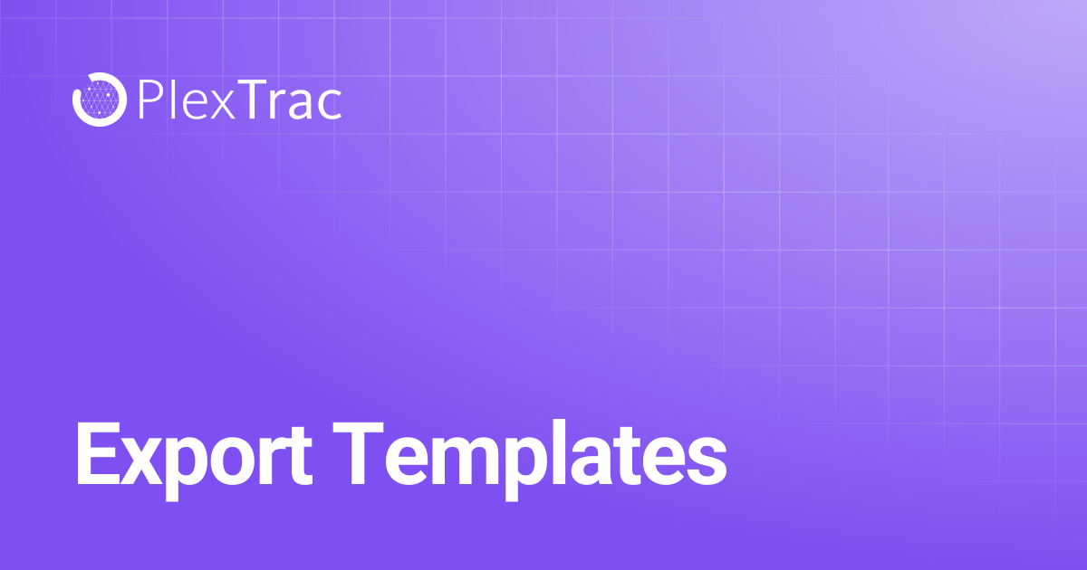 Export Templates | PlexTrac Documentation