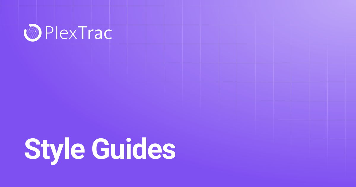 Style Guides | PlexTrac Documentation