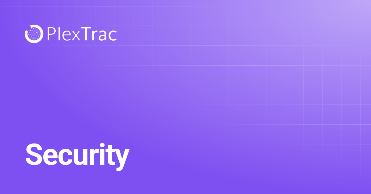 Security | PlexTrac Documentation